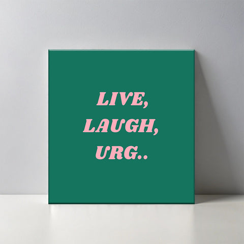 Keramisch cadeau tegel Live, Laugh, Urg... - Grappige, herkenbare preuktegel - Cadeau idee voor woningdecoratie - 11 x 11 cm - Inclusief standaard